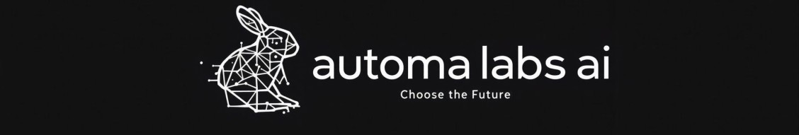 Automa Labs AI - Choose the Future
